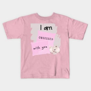 I am obsessed with you_cute cat Kids T-Shirt